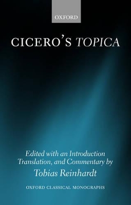 Cicero's Topica by Tobias Reinhardt