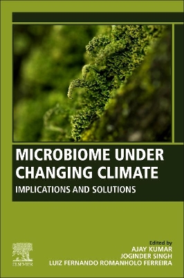 Microbiome Under Changing Climate: Implications and Solutions book