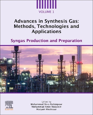 Advances in Synthesis Gas: Methods, Technologies and Applications: Syngas Production and Preparation book