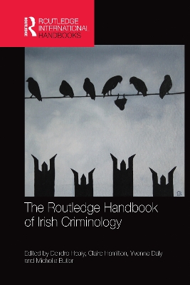 The Routledge Handbook of Irish Criminology book