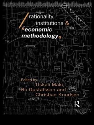 Rationality, Institutions and Economic Methodology book