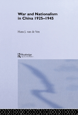 War and Nationalism in China by Hans van de Ven