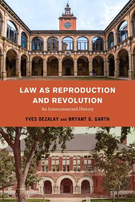 Law as Reproduction and Revolution: An Interconnected History book