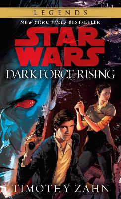 Star Wars: #2 Dark Force Rising (The Thrawn Trilogy) by Timothy Zahn