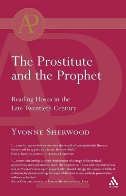 The Prostitute and the Prophet: Hosea's Marriage in Literary-Theoretical Perspective book