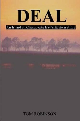 Deal: An Island on Chesapeake Bay's Eastern Shore book