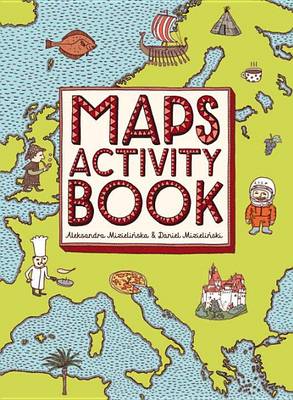 Maps Activity Book by Aleksandra Mizielinska