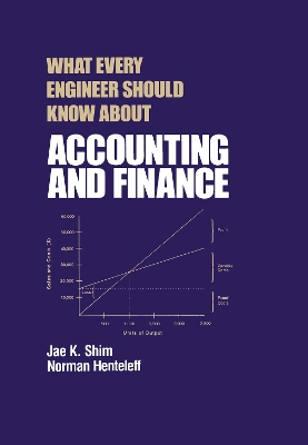 What Every Engineer Should Know About Accounting and Finance book