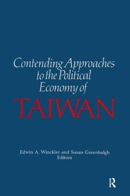 Contending Approaches to the Political Economy of Taiwan book