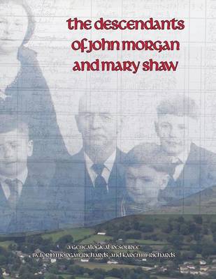 Descendants of John Morgan and Mary Shaw book