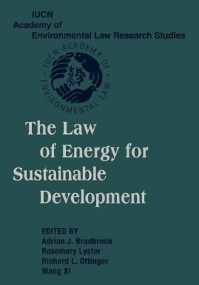 The Law of Energy for Sustainable Development by Adrian J. Bradbrook