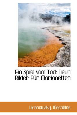 Ein Spiel Vom Tod: Neun Bilder Fur Marionetten book