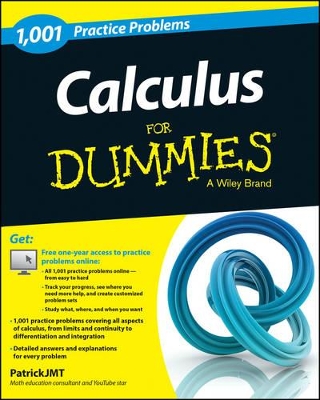 Calculus: 1,001 Practice Problems For Dummies (+ Free Online Practice) book