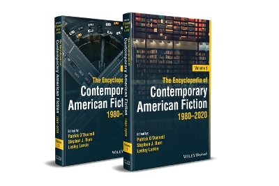 The Encyclopedia of Contemporary American Fiction, 2 Volumes: 1980 - 2020 book