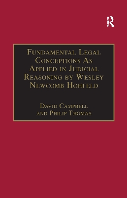 Fundamental Legal Conceptions as Applied in Judicial Reasoning by Wesley Newcomb Hohfeld by David Campbell