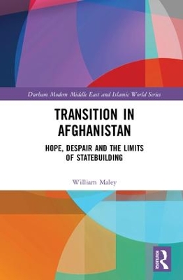 Transition in Afghanistan by William Maley