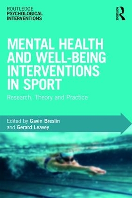 Mental Health and Well-being Interventions in Sport: Research, Theory and Practice book