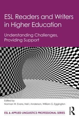 ESL Readers and Writers in Higher Education by Norman W. Evans