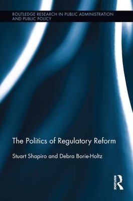 The Politics of Regulatory Reform by Stuart Shapiro