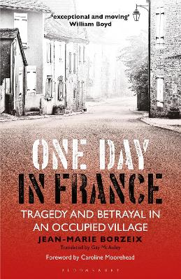 One Day in France: Tragedy and Betrayal in an Occupied Village book