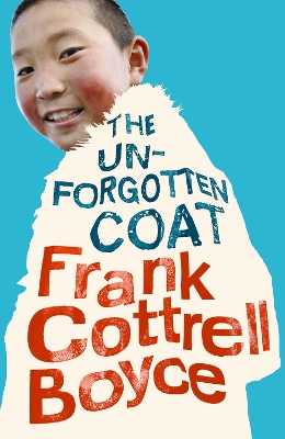 The Rollercoasters: The Unforgotten Coat by Frank Cottrell Boyce