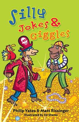 Silly Jokes and Giggles by Philip Yates