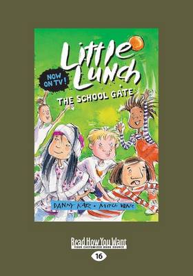 The School Gate: Little Lunch Series book