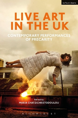 Live Art in the UK: Contemporary Performances of Precarity book