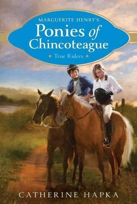 Marguerite Henry's Ponies of Chincoteague: True Riders book