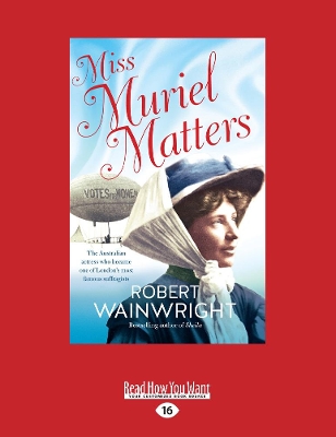 Miss Muriel Matters by Robert Wainwright