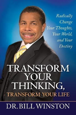 Transform Your Thinking, Transform Your Life book