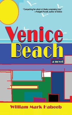 Venice Beach by William Mark Habeeb
