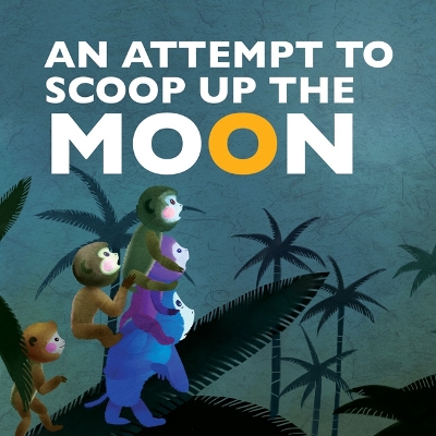 Attempt to Scoop Up the Moon book