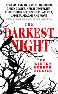 The Darkest Night: A Terrifying Anthology of Winter Horror Stories by Bestselling Authors, Perfect for Halloween book