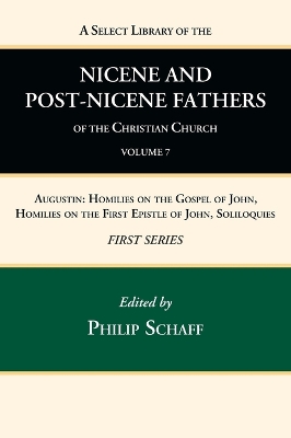 A Select Library of the Nicene and Post-Nicene Fathers of the Christian Church, First Series, Volume 7 book