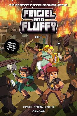 The Minecraft-Inspired Misadventures of Frigiel & Fluffy Vol 5 book