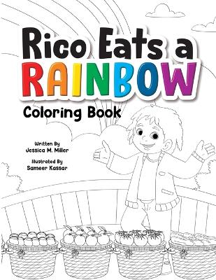 Rico Eats a Rainbow Coloring Book by Jessica M Miller