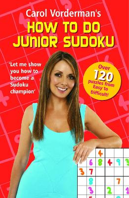Carol Vorderman's How to do Junior Sudoku book