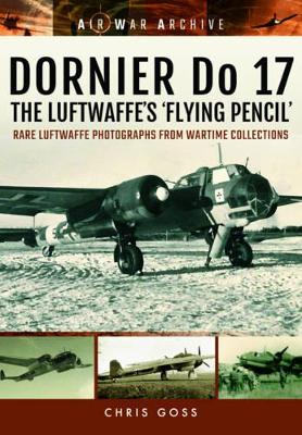 Dornier Do 17 the Luftwaffe's 'Flying Pencil' book