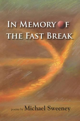 In Memory of the Fast Break book