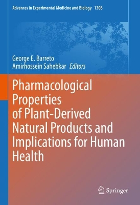 Pharmacological Properties of Plant-Derived Natural Products and Implications for Human Health book