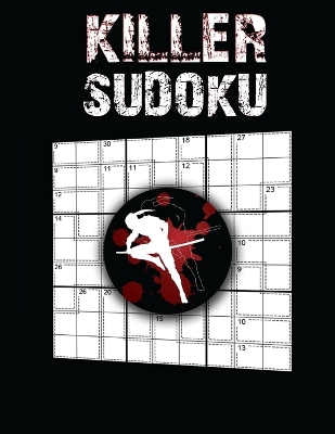 Killer Sudoku: Sudoku Book, 200 Hard Killer Sudoku Puzzles, Ultimate Killer Sudoku Puzzle Books book