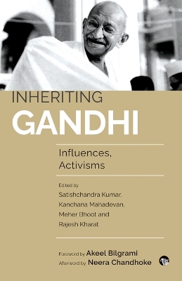 Inheriting Gandhi Influences, Activisms book