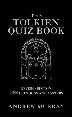 The The Tolkien Quiz Book by Andrew Murray