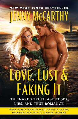 Love, Lust & Faking It by Jenny McCarthy