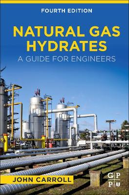 Natural Gas Hydrates: A Guide for Engineers book