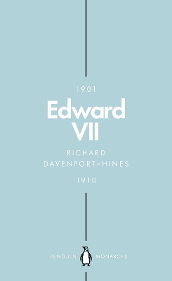 Edward VII (Penguin Monarchs) by Richard Davenport-Hines