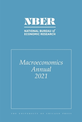 NBER Macroeconomics Annual 2021: Volume 36: Volume 36 book