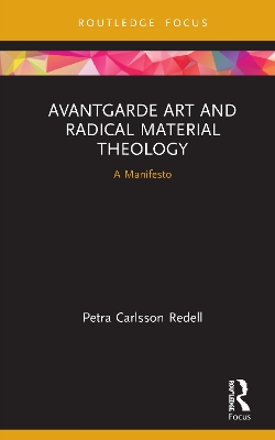 Avantgarde Art and Radical Material Theology: A Manifesto book