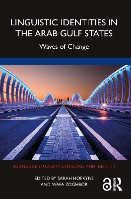 Linguistic Identities in the Arab Gulf States: Waves of Change book